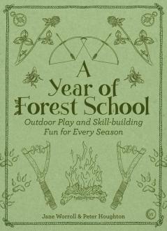 A Year of Forest School