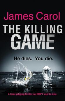 The Killing Game: A tense gripping thriller you DON'T want to miss