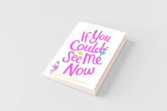If You Could See Me Now