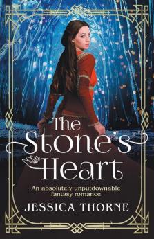 The Stone's Heart: An Absolutely Unputdownable Fantasy Romance: 2 (Queen's Wing)