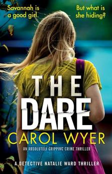 The Dare: An absolutely gripping crime thriller: 3 (Detective Natalie Ward)