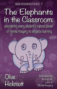 The Elephants In The Classroom: 7 (New Perspectives)