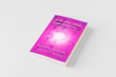 And the Next Question Is - Powerful Questions for Sticky Moments (Revised Edition)
