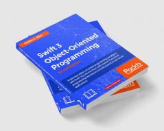 Swift 3 Object Oriented Programming