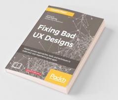 Fixing Bad UX Designs