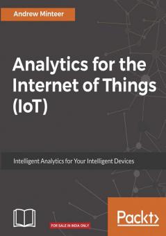 Analytics for the Internet of Things (IoT)