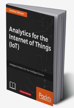 Analytics for the Internet of Things (IoT)