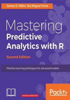 Mastering Predictive Analytics with R Second Edition
