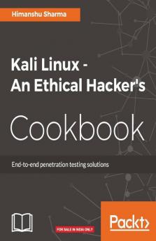 Kali Linux An Ethical Hacker's Cookbook