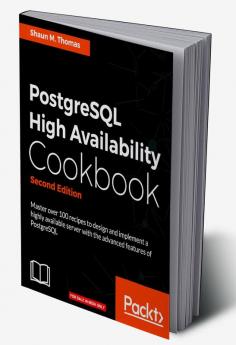 PostgreSQL High Availability Cookbook Second Edition