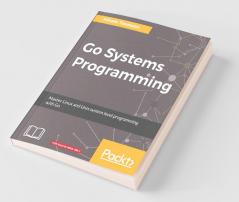 Go Systems Programming