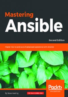 Mastering Ansible - Second Edition