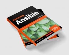 Mastering Ansible - Second Edition