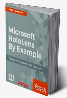 Microsoft HoloLens By Example