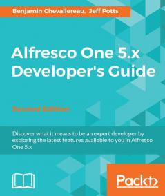 Alfresco One 5.x Developer's Guide-Second Edition
