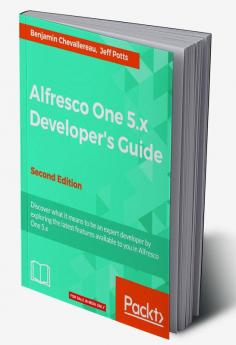 Alfresco One 5.x Developer's Guide-Second Edition