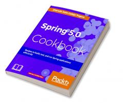 Spring 5.0 Cookbook