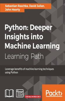Python: Deeper Insights into Machine Learning