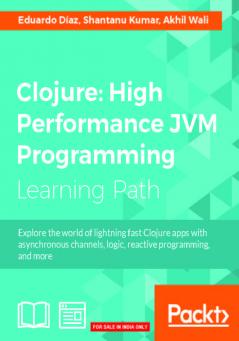 Clojure: High Performance JVM Programming