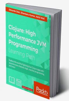 Clojure: High Performance JVM Programming