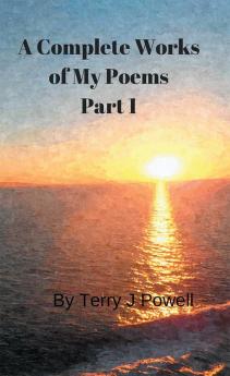 A Complete Works of My Poems