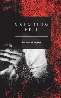 Catching Hell