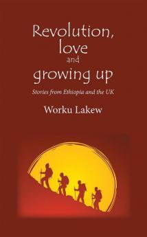 Revolution Love and Growing Up