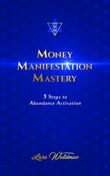 Money Manifestation Mastery