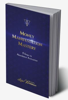 Money Manifestation Mastery