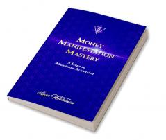 Money Manifestation Mastery