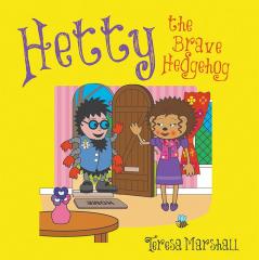 Hetty the Brave Hedgehog