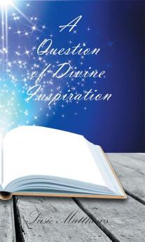 A Question of Divine Inspiration