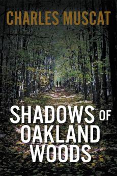 Shadows of Oakland Woods