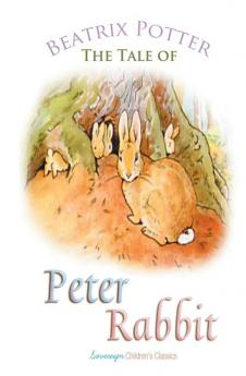 The Tale of Peter Rabbit (Peter Rabbit Tales)