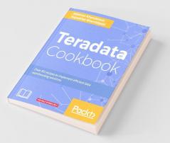 Teradata Cookbook