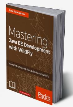 Mastering Java EE Development with WildFly