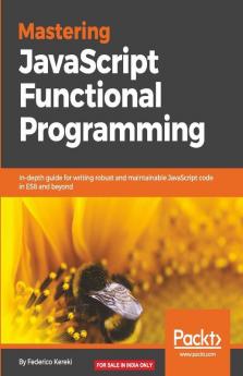 Mastering JavaScript Functional Programming