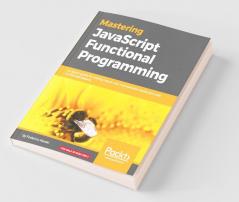 Mastering JavaScript Functional Programming