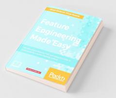 Feature Engineering Made Easy