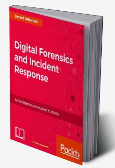 Digital Forensics and Incident Response