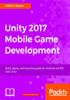 Unity 2017 Mobile Game Development