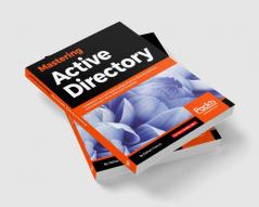 Mastering Active Directory