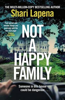 Not a Happy Family: the instant Sunday Times bestseller from the #1 bestselling author of THE COUPLE NEXT DOOR