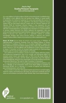 STEP BY STEP READING PENTACAM TOPOGRAPHY (BASICS AND CLINICAL APPLICATIONS)