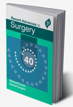 TAYLOR'S RECENT ADVANCES IN SURGERY 40