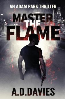 Master the Flame: 5 (Adam Park)