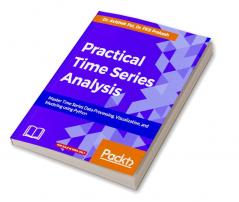 Practical Time-Series Analysis