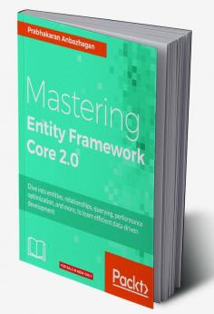 Mastering Entity Framework Core 2.0