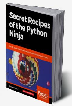 Secret Recipes of the Python Ninja