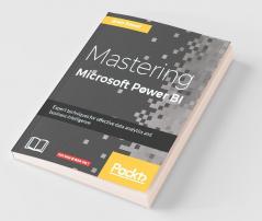 Mastering Microsoft Power BI